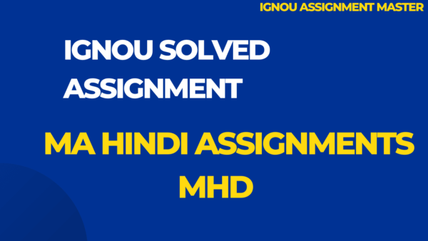 MA HINDI ASSIGNMENTS (MHD)